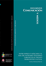 							View No. 2 (2014): Colección Documentos: Entre espejos y máscaras: el rol del noticiero televisivo chileno en el espacio democrático actual
						