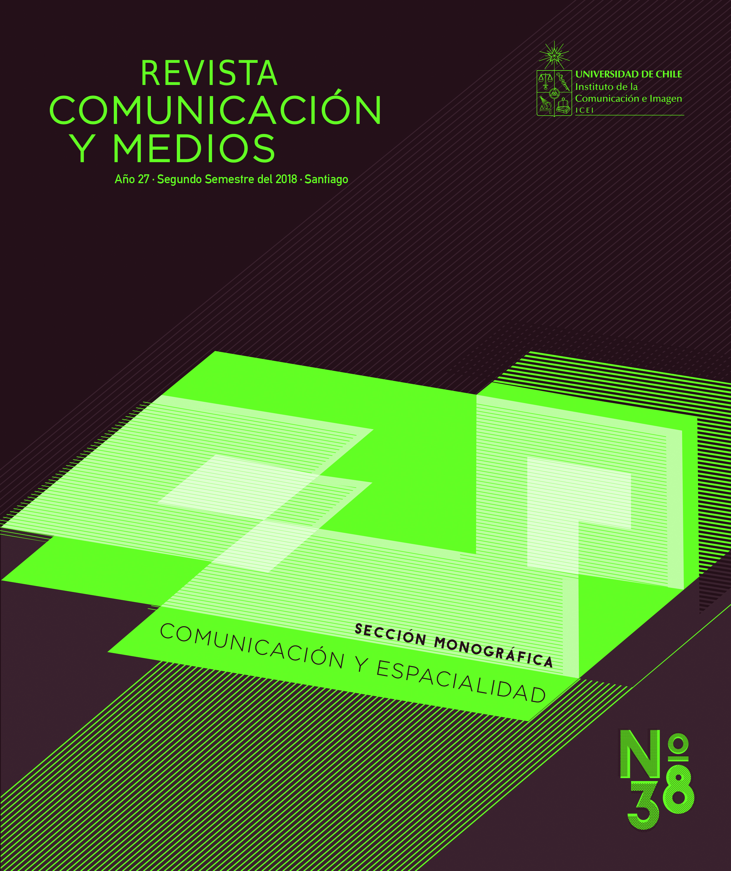 							Visualizar n. 38 (2018): Revista Comunicación y Medios, Julio-Diciembre. Monográfico: Comunicación y Espacialidades
						