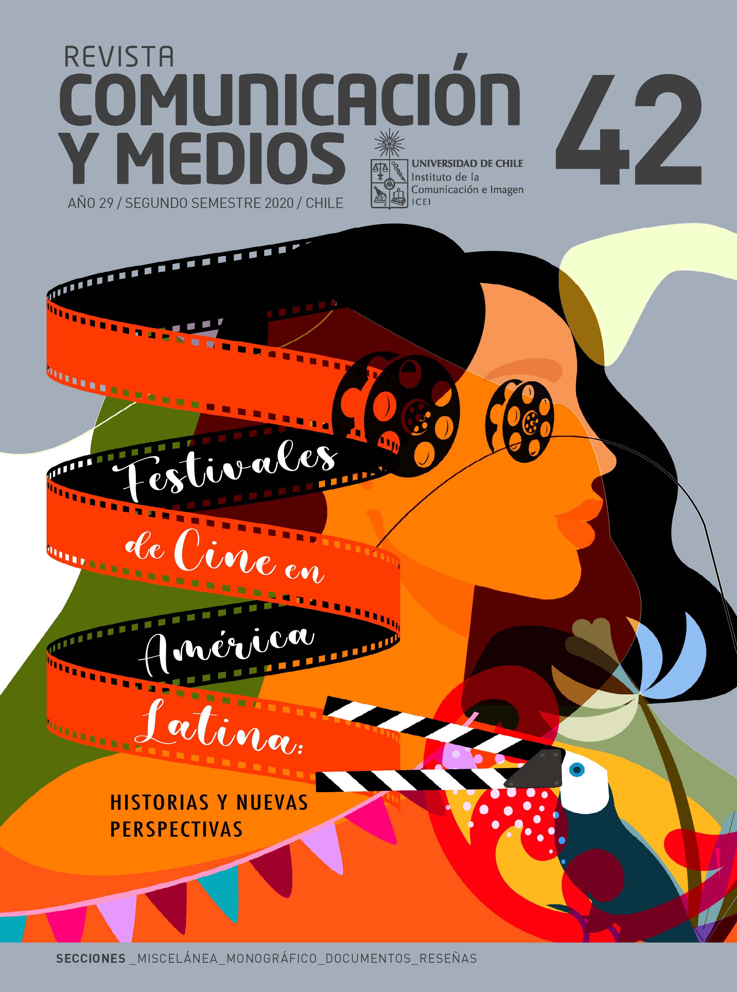 							View Vol. 29 No. 42 (2020): Comunicación y Medios. Julio-Diciembre. Monográfico "Festivales de cine en América Latina: Historias y nuevas perspectivas"
						
